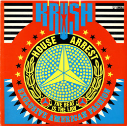 Krush - House Arrest (Burn Down The House Mix / The Beat Is The Law) / Jacks Back (Original Mix / Beats)