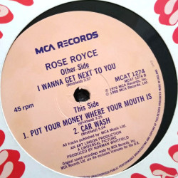 Rose Royce - Car Wash (Full Length Version) / I Wanna Get Next To You / Put Your Money Where Your Mouth Is
