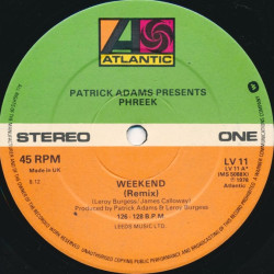 Patrick Adams Presents Phreek - Weekend (Original Remix) / Have A Good Day