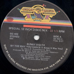 Bunny Sigler - By The Way You Dance (Special Disco Mix) Vinyl Plays Same Both Side