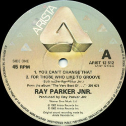 Ray Parker Jnr - For Those Who Like To Groove / You Cant Change That / Bad Boy