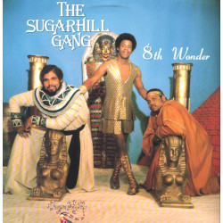 Sugarhill Gang - 8th Wonder (7 Track LP) Apache / On The Money / Funk Box / Showdown / Giggalo / Hot Hot Summer Day