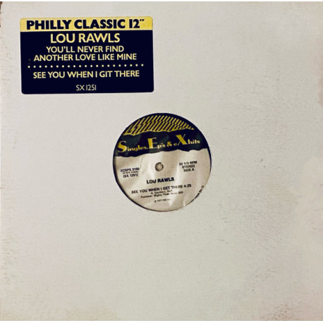 Lou Rawls - Youll Never Find Another Love Like Mine / See You When I Get There (2 Classics On 1)