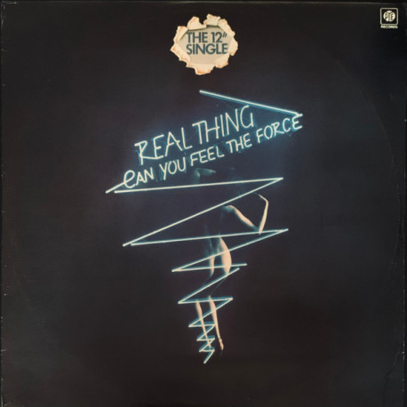 Real Thing - Can You Feel The Force (12" Version) / Children Of The Ghetto