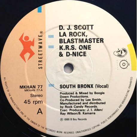 DJ Scott La Rock, Blastmaster KRS One & D Nice - South Bronx (Vocal Mix / Instrumental) / The P Is Free
