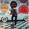 MC Shy D - Got To Be Tough (12 Track LP) DJ Man Cuts It Up / WeDont Play (Live) / Bust This / Rap Will Never Die (Part II)
