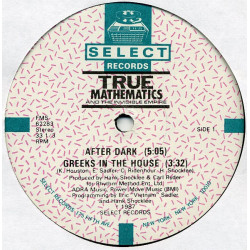 True Mathematics - After Dark (Vocal Mix / Dub Mix) Greeks In The House (Vocal Mix / Instrumental)