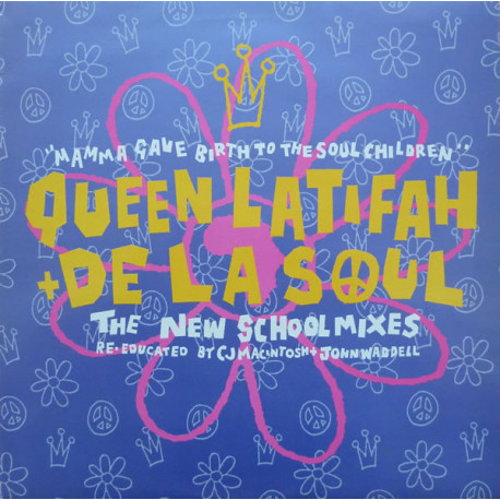 Queen Latifah & De La Soul - Mama Gave Birth To The Soul Children (CJs Infant Mix / Primary Mix / Secondary Mix)