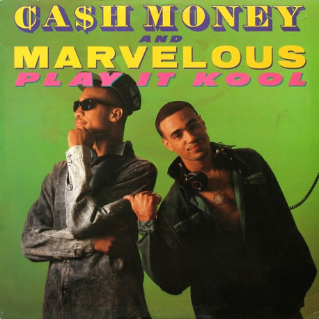Cash Money And Marvelous - Play It Cool (Vocal Mix / Instrumental) / Ugly People Be Quiet (Vocal Mix / Instrumental)