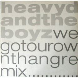 Heavy D And The Boyz - We Got Our Own Thang (Peace Love And Heaviness Remix / US Version / Acappella)