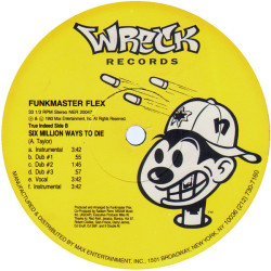 Funkmaster Flex - Six Million Ways To Die (6 Mixes) / Sad And Blue (5 Mixes)