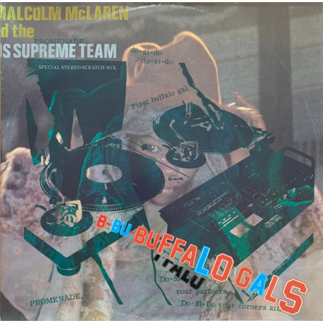 Malcolm McLaren And The Worlds Famous Supreme Team - Buffalo Gals (Original Mix / Scratch Mix / Trad Square)