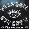 De La Soul - Eye Know (The Know It All Mix / Lazy Daisy Mix) Vinyl Promo