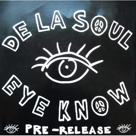 De La Soul - Eye Know (The Know It All Mix / Lazy Daisy Mix) Vinyl Promo
