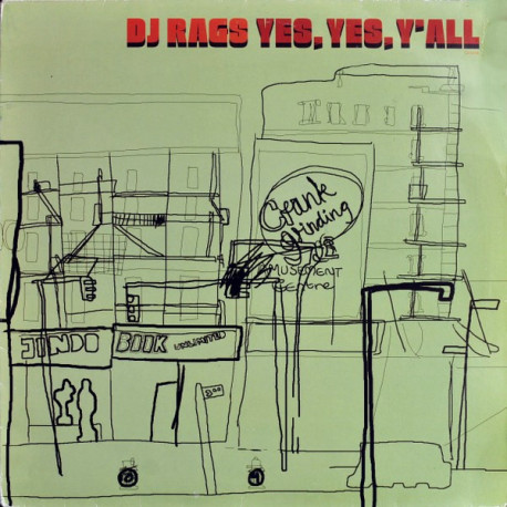 DJ Rags - Yes Yes Y'all / Represent Track / Ol Dirty Loop