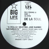 De La Soul - A Roller Skating Jam Named Saturdays (Disco Fever Mix / Daves Home Mix) / What Yo Life Can Truly Be (Vinyl Promo)