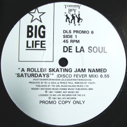 De La Soul - A Roller Skating Jam Named Saturdays (Disco Fever Mix / Daves Home Mix) / What Yo Life Can Truly Be (Vinyl Promo)