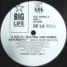 De La Soul - A Roller Skating Jam Named Saturdays (Disco Fever Mix / Daves Home Mix) / What Yo Life Can Truly Be (Vinyl Promo)