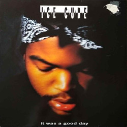 Ice Cube - It Was A Good Day (Radio Mix / Instrumental) / U Aint Gonna Take My Life (LP Version / Instrumental)  See Image