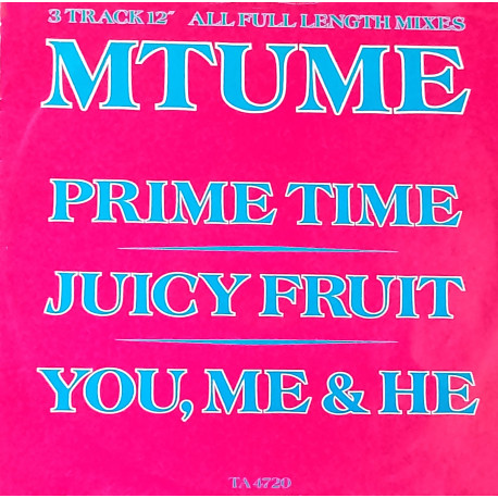 Mtume - Prime Time (Extended) / Juicy Fruit (Extended) / You Me & He (Parts 1,2 & 3)  3 Classics On One Vinyl