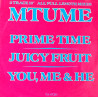 Mtume - Prime Time (Extended) / Juicy Fruit (Extended) / You Me & He (Parts 1,2 & 3)  3 Classics On One Vinyl