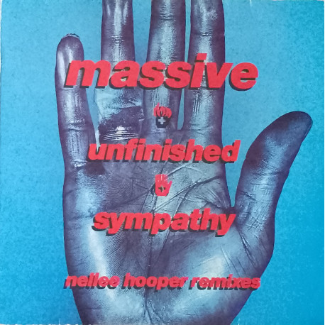 Massive Attack - Unfinished Sympathy (Nellee Hooper 12" Mix / Nellee Hooper Instrumental / Original Mix)