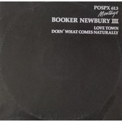 Booker Newbury III - Love Town (Extended) / Doin What Comes Naturally
