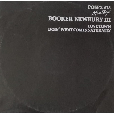 Booker Newbury III - Love Town (Extended) / Doin What Comes Naturally