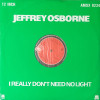 Jeffrey Osborne - I Really Dont Need No Light (Full Length Version) / One Million Kisses
