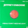 Jeffrey Osborne - I Really Dont Need No Light (Full Length Version) / One Million Kisses