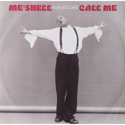 MeShell NdegeOcello - If Thats Your Boyfriend He Wasnt Last Night (Cool R&B Extended Mix) / Call Me (Master Mix / Album Mix)