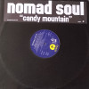 Nomad Soul - Candy Mountain (Nellee Hooper Remix / Radio Mix / DJ Intellectual Mix) / Cloud Spa / Rhythm Junkie (Vinyl Promo)