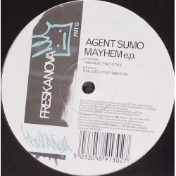 Agent Sumo - Mayhem / Dirt Style / The Juice / Fast Funk Flav (The Mayhem EP)