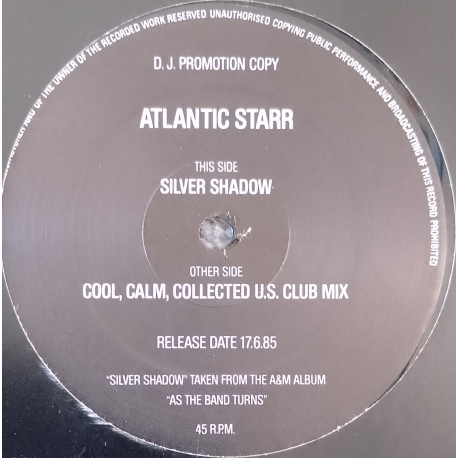 Atlantic Starr - Silver Shadow (Full Length Version) / Cool Calm Collected (US Club Mix) Vinyl Promo