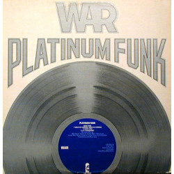 War - Platinum funk LP featuring War is coming / I got you / LA sunshine / River Niger / Platinum jazz (6 Track Vinyl LP)