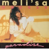 Melisa Morgan - Fools Paradise (Paradise Mix / Single Mix / Bonus Beats) / Getting To Know You Better