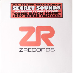 Secret Sounds Featuring Tyrone Taylor - Come Back Home (Joey Negro Club Mix / Acappella 1 / Ravens Dub / Acappella 2)