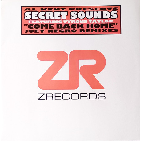 Secret Sounds Featuring Tyrone Taylor - Come Back Home (Joey Negro Club Mix / Acappella 1 / Ravens Dub / Acappella 2)