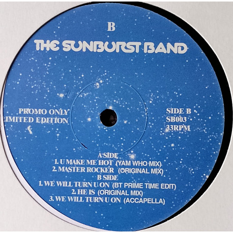 Sunburst Band - U Make Me So Hot (Yam Who Mix) / Master Rocker / He Is / We Will Turn You On (BT Prime Time Edit / Acappella)