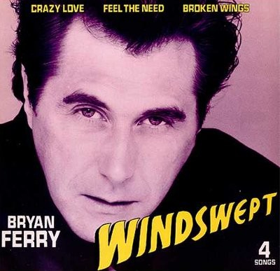Bryan Ferry - Windswept / Crazy love / Feel the need / Broken wings (12" Vinyl Record)