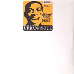 Roland Clark Presents Urban Soul - Happy (Blaze DJ Shelter Mix / Full Shelter Vocal Mix / Urban Soul Original Mix)