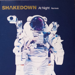 Shakedown - At Night (Alan Braxe Remix / Rulers Of The Deep Remix / Afterlife Remix / Acappella)
