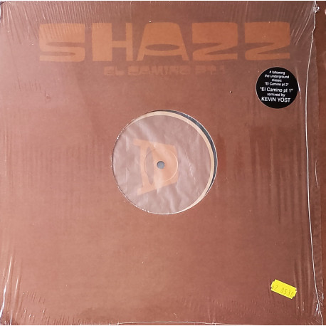 Shazz - El Camino Part 1 (Original Mix / Kevin Yost Remix) / New York City Vibes (Still In Shrink Wrap)