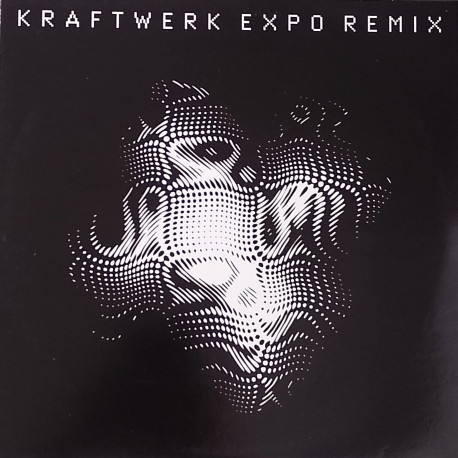 Kraftwerk - Expo 2000 (2 x Vinyl) DJ Rolando Mix / 2 Underground Resistance Mixes / Francois Kevorkian & Rob Rives Mix