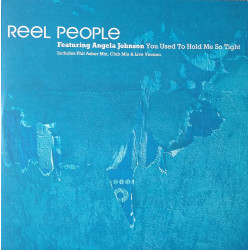 Reel People Featuring Angela Johnson - You Used To Hold Me So Tight (Restless Soul Vocal Mix / Club Mix / Live Version)