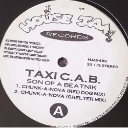 Taxi C.A.B. - Chunk A Nova (Red Dog Mix / Shelter Mix) / Our Muzik Iz (Shelter Mix / Red Dog Mix)