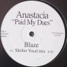 Anastacia - Paid My Dues (Blaze Shelter Vocal Mix / Blaze Shelter Dub) Vinyl Promo