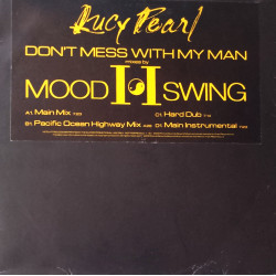 Lucy Pearl - Dont Mess With My Man (2 x Vinyl) Main Mix / Pacific Ocean Highway Mix / Hard Dub / Inst (Mood II Swing Mixes)