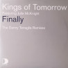 Kings Of Tomorrow Featuring Julie McKnight - Finally (Danny Tenaglia Return To Paradise Mix / Danny Tenaglia Time Marches On)