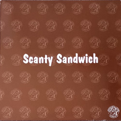 Scanty Sandwich - Because of you / One more time (Vinyl 12")